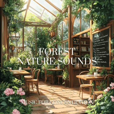 Woodland Serenity: Peaceful Sounds for Focus Front Cover