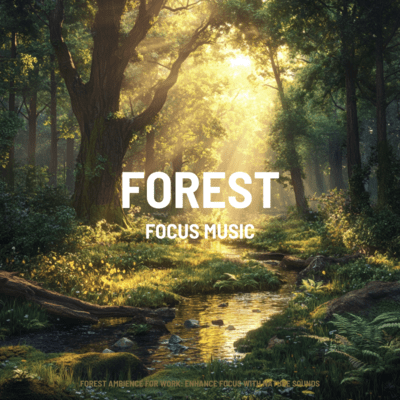 Forest Ambience for Work: Enhance Focus with Nature Sounds Front Cover