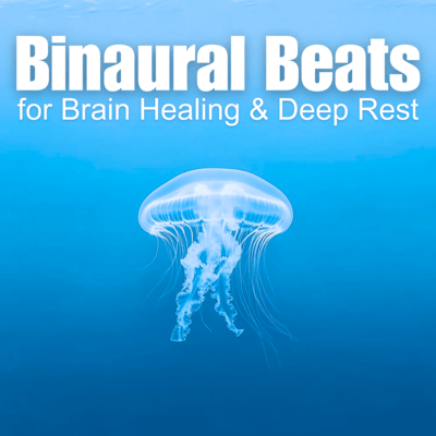 Binaural Beats for Brain Healing & Deep Rest Front Cover