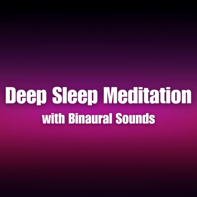 Deep Sleep Meditation with Binaural Sounds Front Cover