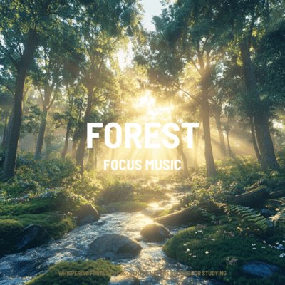 Whispering Forest Focus: Gentle Nature Sounds for Studying Front Cover