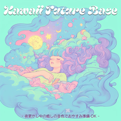 Kawaii Future Bass - Relaxing Tones for Late-Night Wind-Down, Ready for Sleep Front Cover