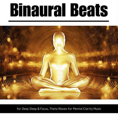 Binaural Beats for Deep Sleep & Focus, Theta Waves for Mental Clarity Music Front Cover