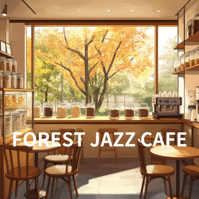 Forest Jazz Cafe Jazz & Chill Beats Front Cover