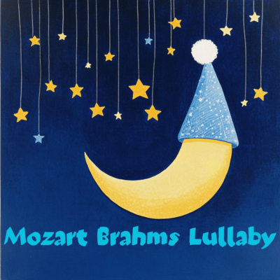 Gentle Night Melodies: Mozart and Brahms Lullabies Front Cover