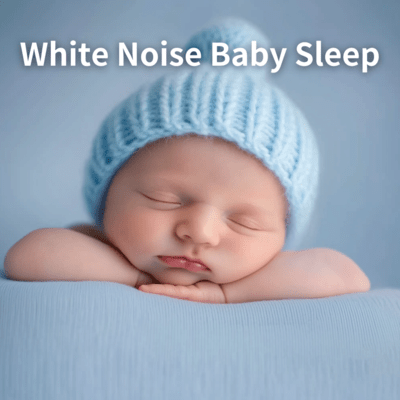 Top White Noise Tracks for Infant Sleep Continuous Play Front Cover