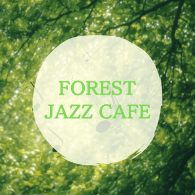 Jazz Piano Cafe Dreams in The Forest Where You Can Sleep Front Cover