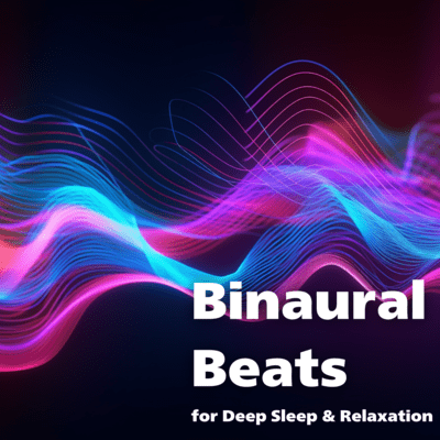 Binaural Beats for Deep Sleep & Relaxation Front Cover