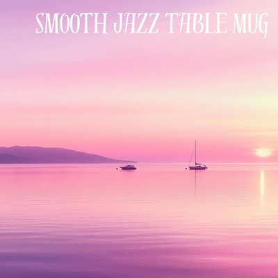 Smooth Jazz Table Mug Best Smooth Jazz All Stars Cover Normani Tracksのジャケット写真