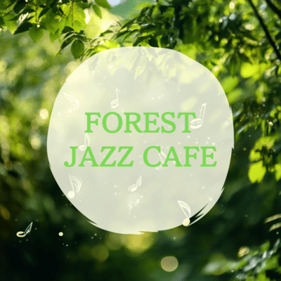 Relaxing Jazz Piano Cafe in The Forest Where You Can Sleep Front Cover