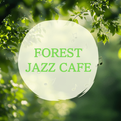 The Forest Where You Can Sleep Soft Jazz Piano Cafe Sounds Front Cover