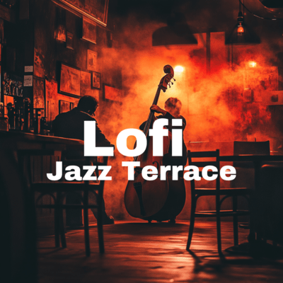 Lofi Jazz Terrace Chill Escape Sounds Front Cover