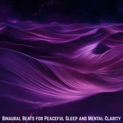 Binaural Beats for Peaceful Sleep and Mental Clarity Front Cover