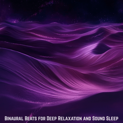 Binaural Beats for Deep Relaxation and Sound Sleep Front Cover