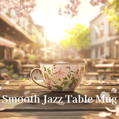 Smooth Jazz Table Mug Smooth Jazz Essentials Relaxing Background Sounds Front Cover