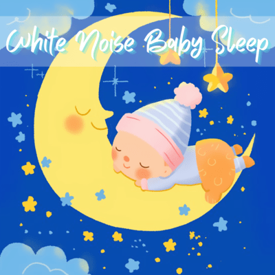 White Noise for Baby Sleep Comfort Edition Front Cover