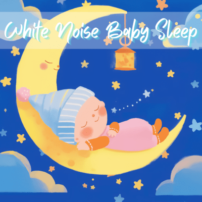 Soothing White Noise for Baby Sleep Essentials Front Cover