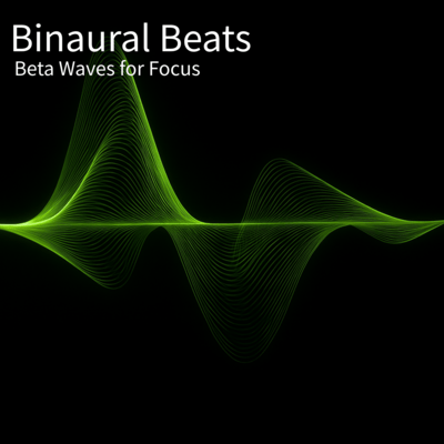 Binaural Beats Beta Waves for Focus Front Cover