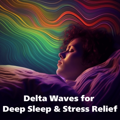 Delta Waves for Deep Sleep & Stress Relief Front Cover