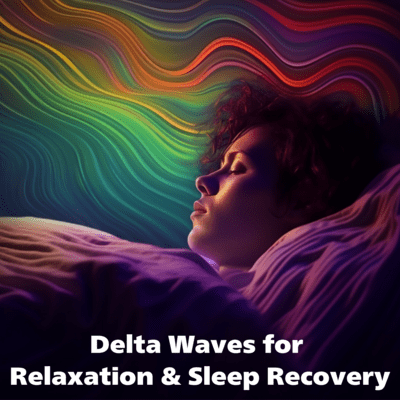Delta Waves for Relaxation & Sleep Recovery Front Cover
