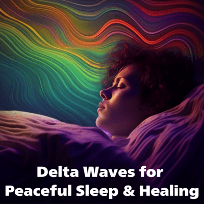 Delta Waves for Peaceful Sleep & Healing Front Cover