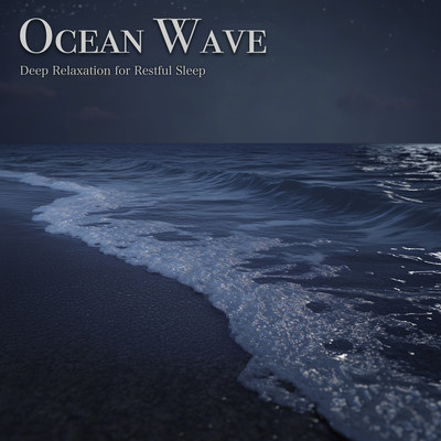 Ocean Wave - Deep Relaxation for Restful Sleep Front Cover