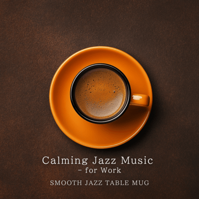 Calming Jazz Music - for Work Front Cover