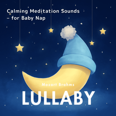 Calming Meditation Sounds - for Baby Nap (Children's Music/Easy Listening) Front Cover