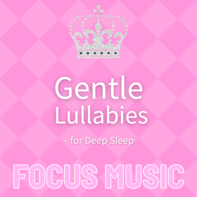 Gentle Lullabies - for Deep Sleep Front Cover