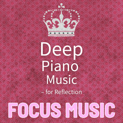 Deep Piano Music - for Reflection Front Cover