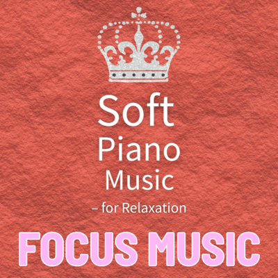 Soft Piano Music - for Relaxation Front Cover