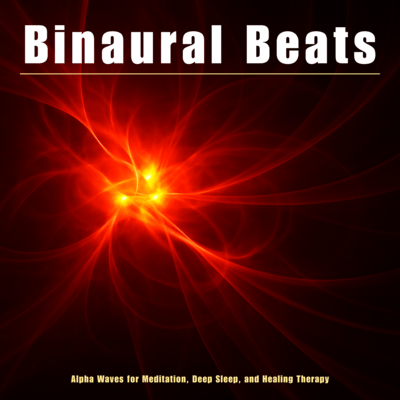 Binaural Beats: Alpha Waves for Meditation, Deep Sleep, and Healing Therapy Front Cover