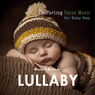 Comforting Focus Music – for Baby Nap (Children’s Music/Easy Listening)のジャケット写真