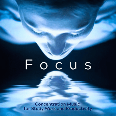Focus Concentration Music for Study Work and Productivity Front Cover