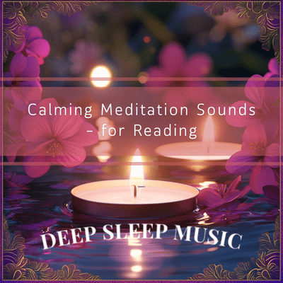 Calming Meditation Sounds – for Readingのジャケット写真