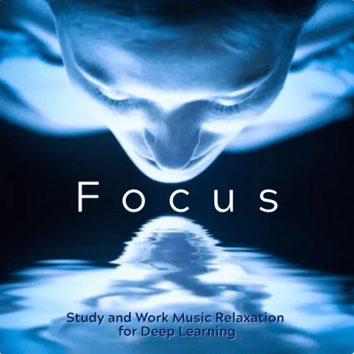 Focus Study and Work Music Relaxation for Deep Learning Front Cover