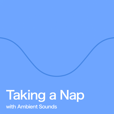 Taking a Nap with Ambient Sounds Front Cover