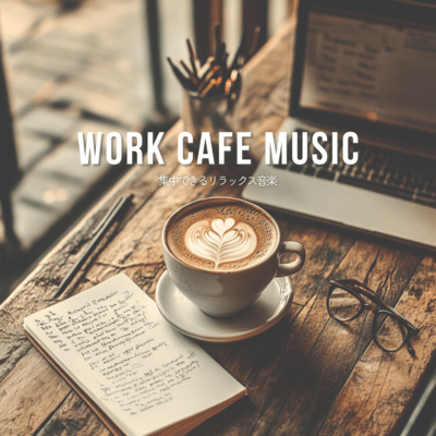 Work Cafe Music - Relaxing Music for Productivity Front Cover
