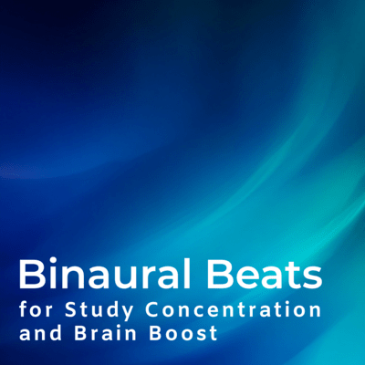 Binaural Beats for Study Concentration and Brain Boost Front Cover
