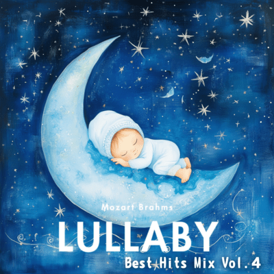 Timeless Lullabies for Baby Sleep Best Hits Mix Vol.4のジャケット写真