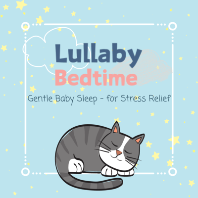 Gentle Baby Sleep – for Stress Relief (Children’s Music/Easy Listening)のジャケット写真