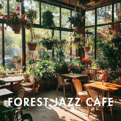 Forest Jazz Cafe Daytime Melodies with Nature Sounds Front Cover