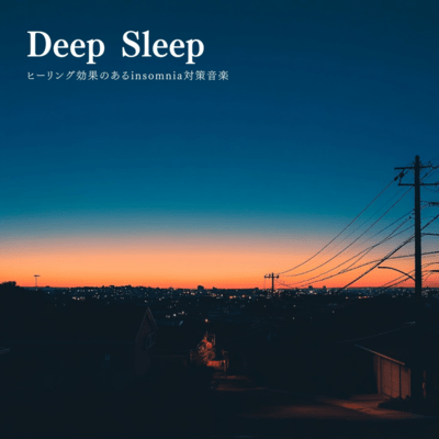 Deep Sleep - Healing Music for Insomnia Relief Front Cover