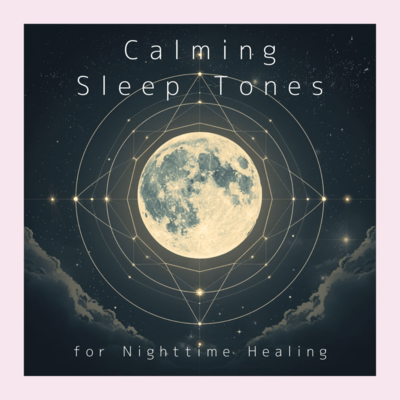 Calming Sleep Tones for Nighttime Healing Front Cover