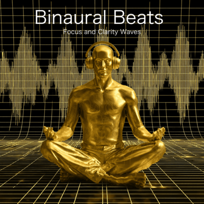 Binaural Beats - Focus and Clarity Waves Front Cover