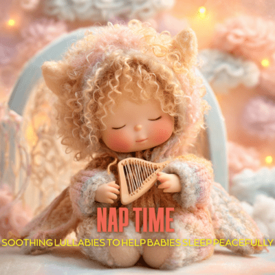 Nap Time - Soothing Lullabies to Help Babies Sleep Peacefully Front Cover