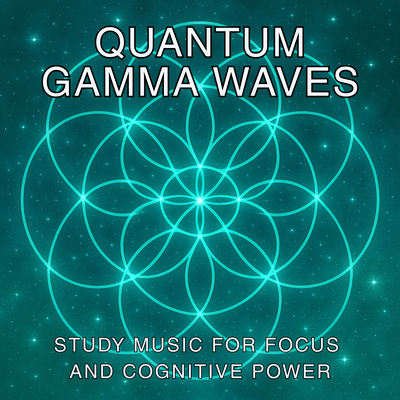 Quantum Gamma Waves - Study Music for Focus and Cognitive Power Front Cover
