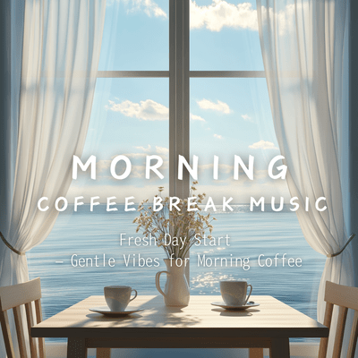 Fresh Day Start - Gentle Vibes for Morning Coffee Front Cover