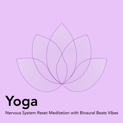 YOGA Nervous System Reset Meditation with Binaural Beats Vibes Front Cover