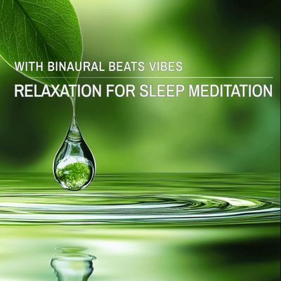Relaxation for Sleep Meditation with Binaural Beats Vibes Front Cover